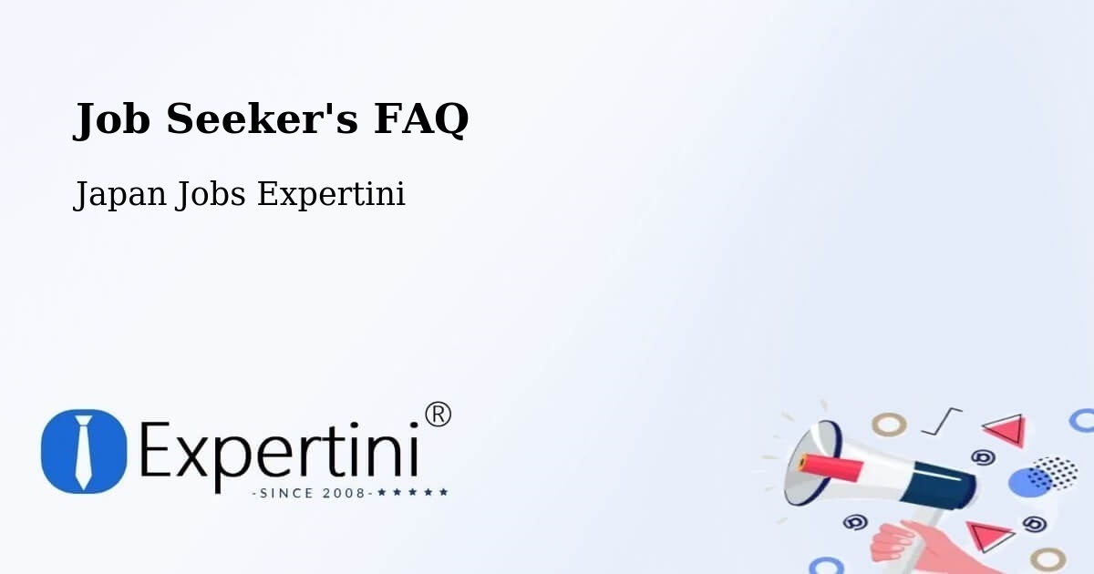 Job Seeker FAQ – Nagato - Japan Jobs Expertini
